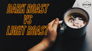 What is the difference between light and dark roast coffee?
